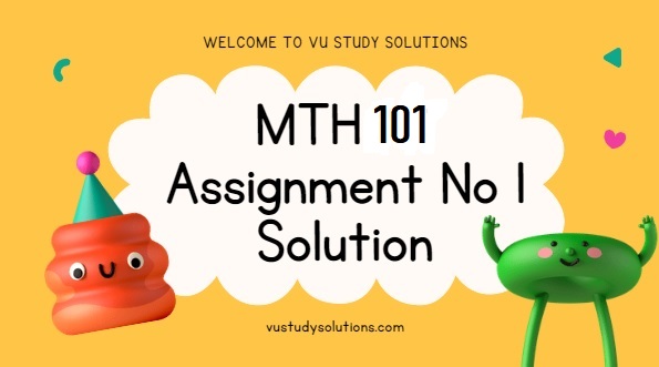 math 101 assignment 1 solution 2022