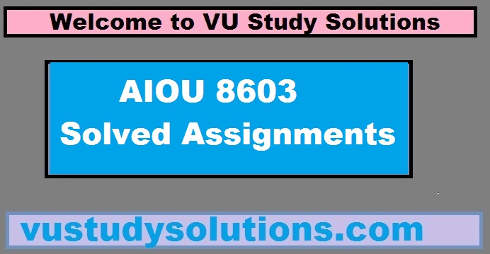 8603 Solved Assignments PDF 